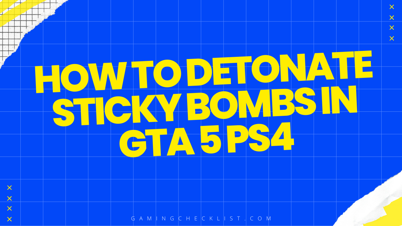 How to Detonate Sticky Bombs in Gta 5 Ps4