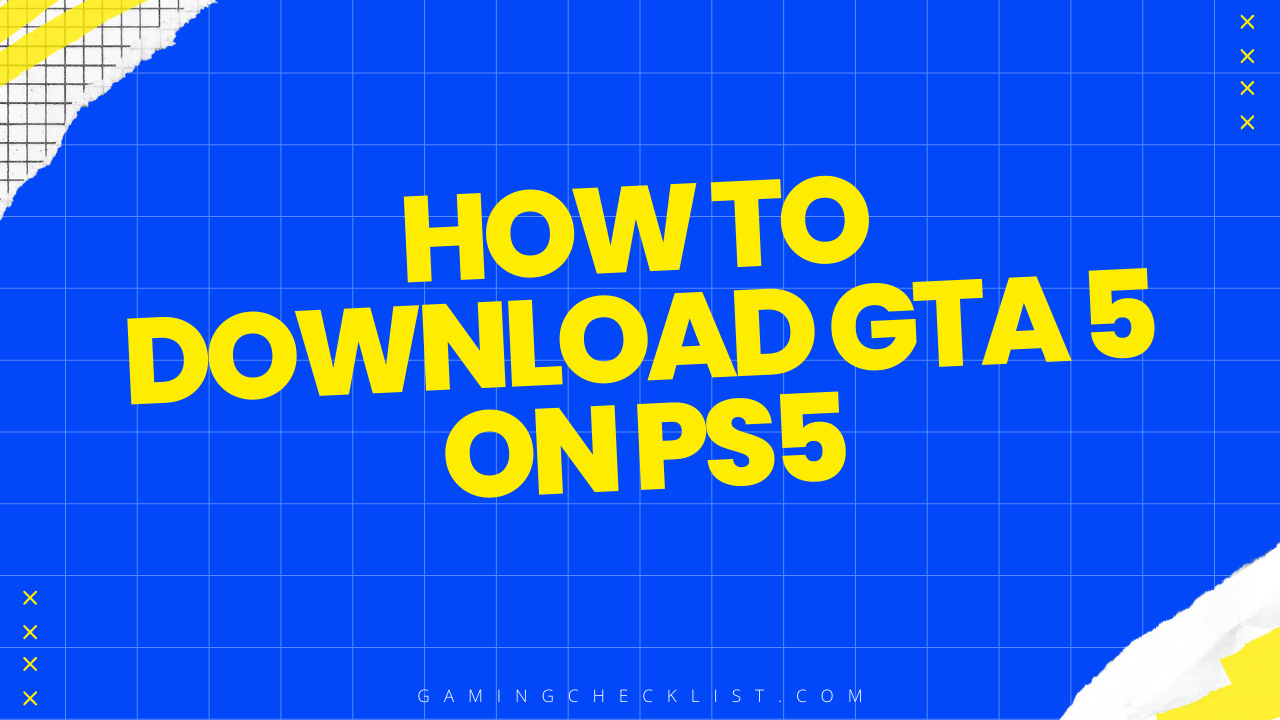 How to Download Gta 5 on Ps5
