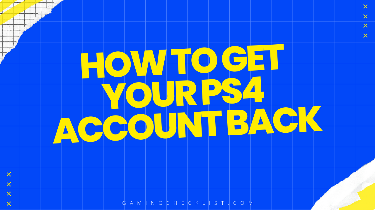 How to Get Your PS4 Account Back