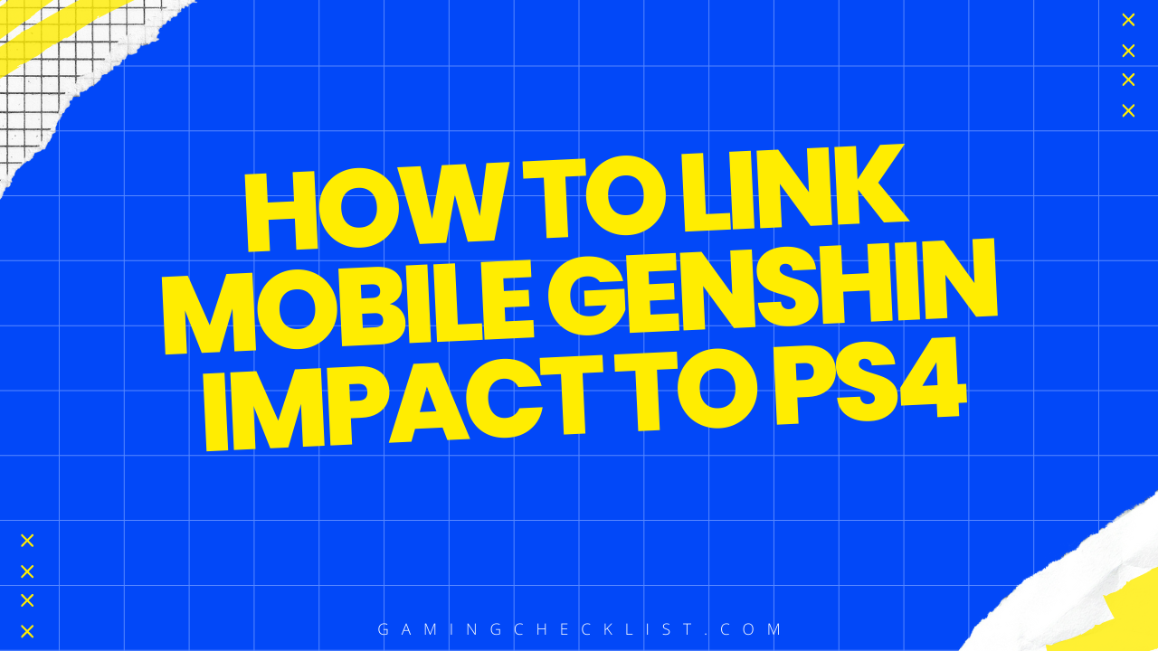 How to Link Mobile Genshin Impact to Ps4