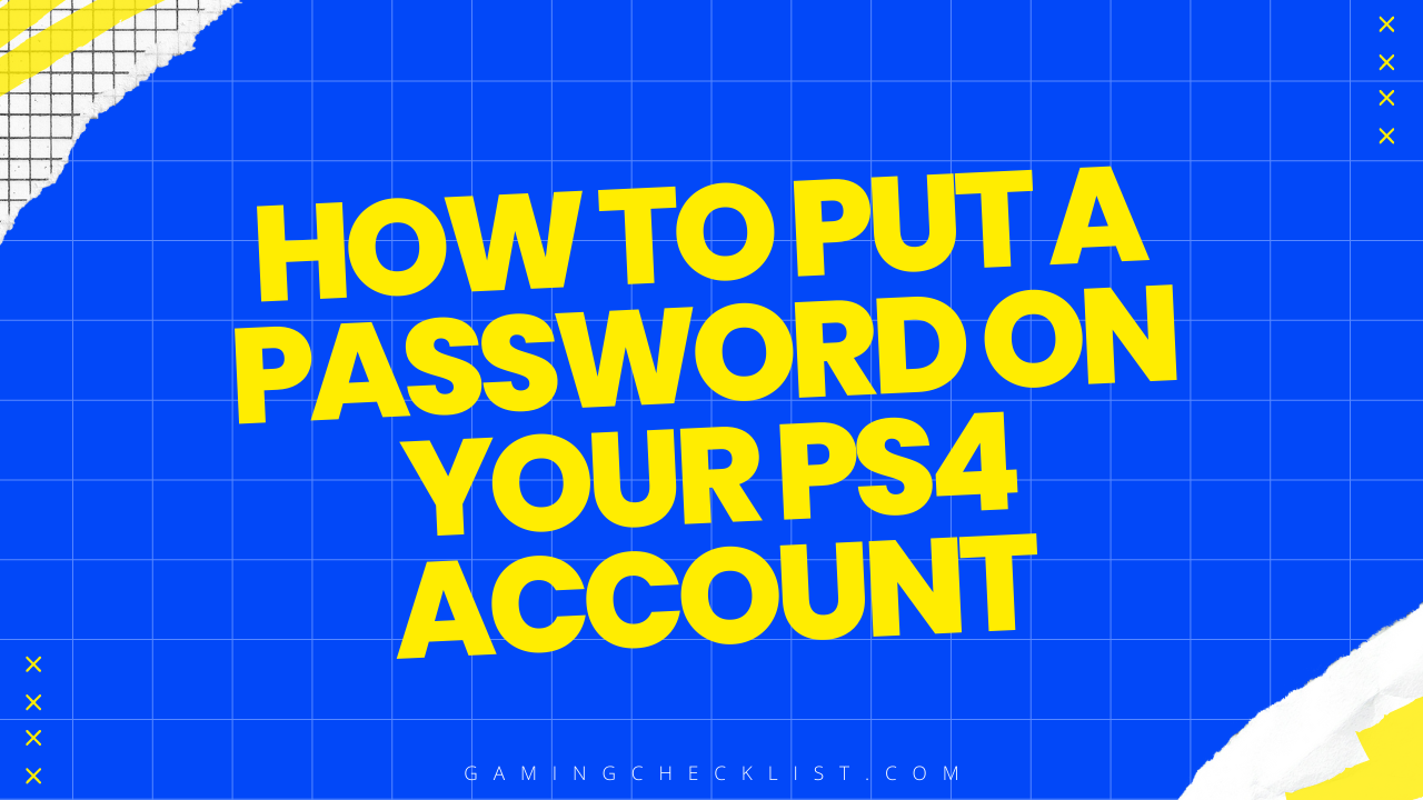 How to Put a Password on Your PS4 Account