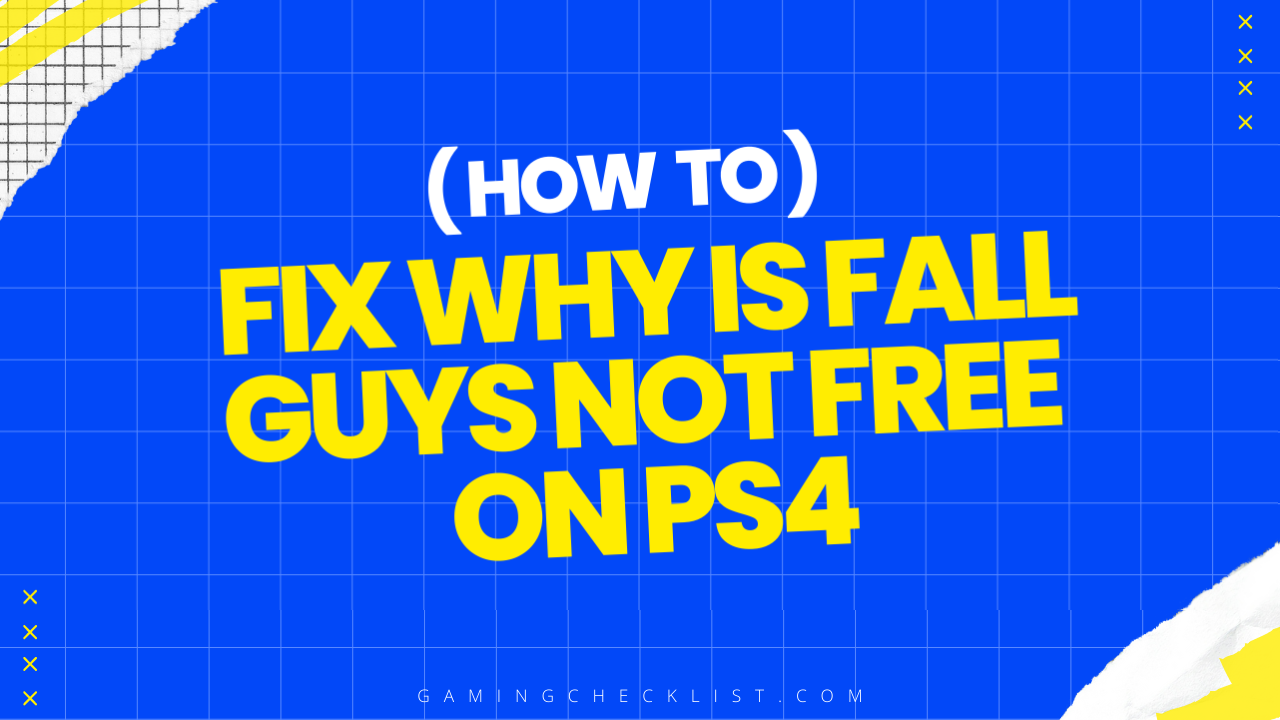 Why Is Fall Guys Not Free on Ps4