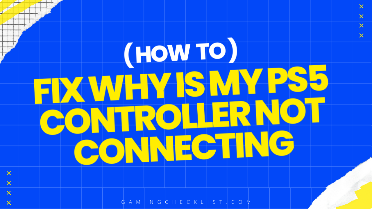 Why Is My Ps5 Controller Not Connecting