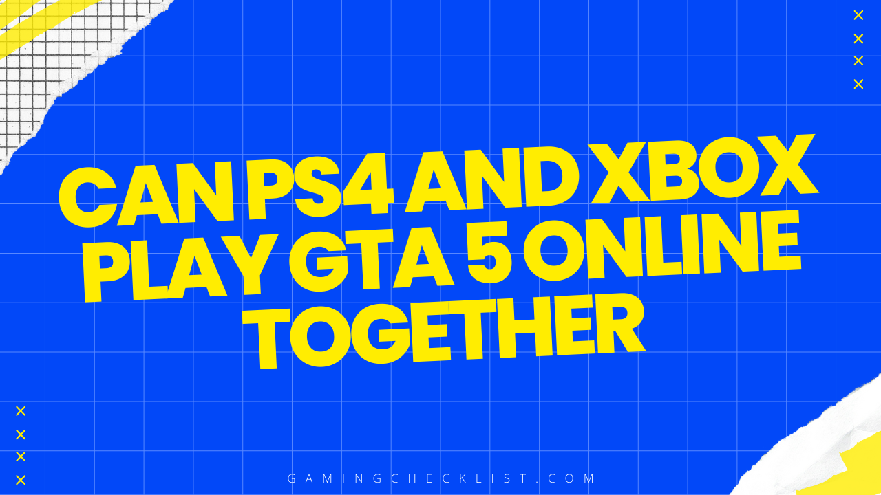 Can Ps4 and Xbox Play Gta 5 Online Together