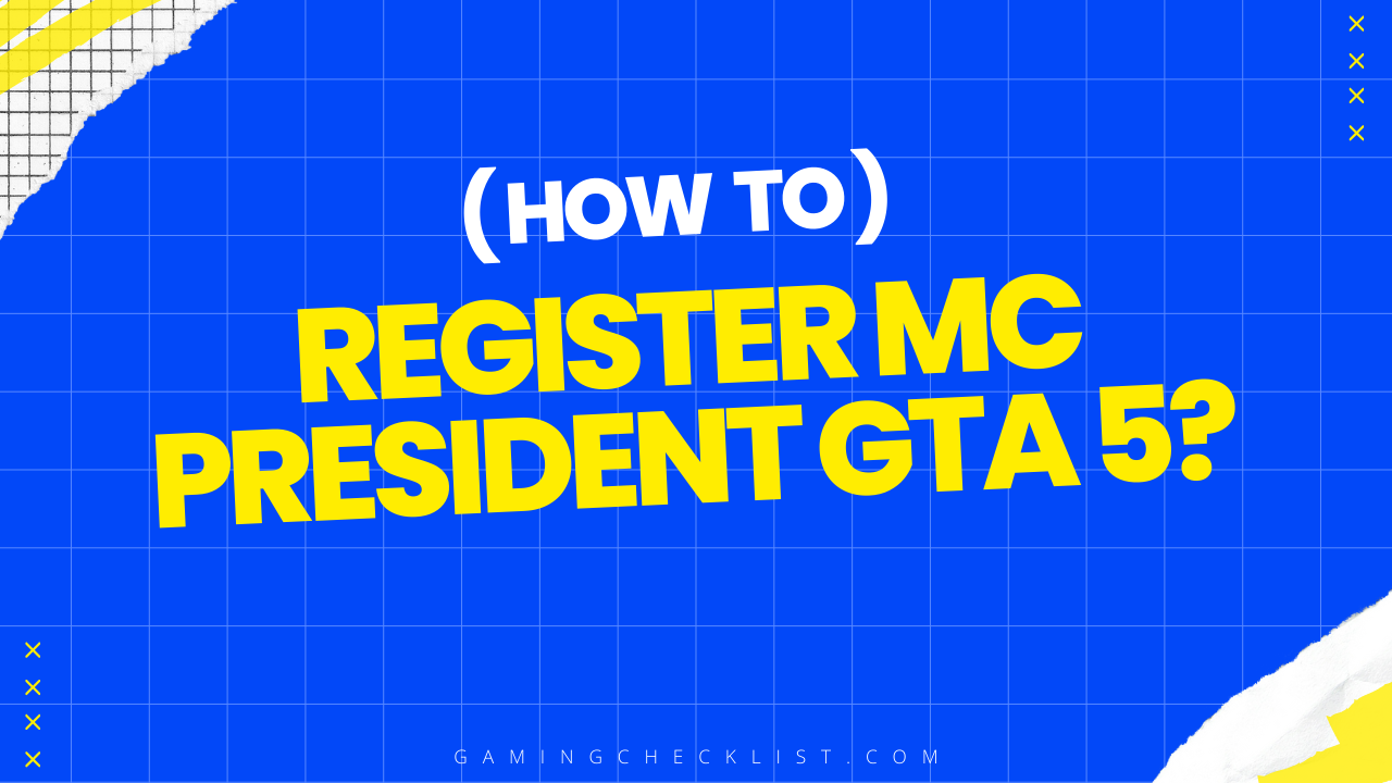 How to Register Mc President GTA 5?