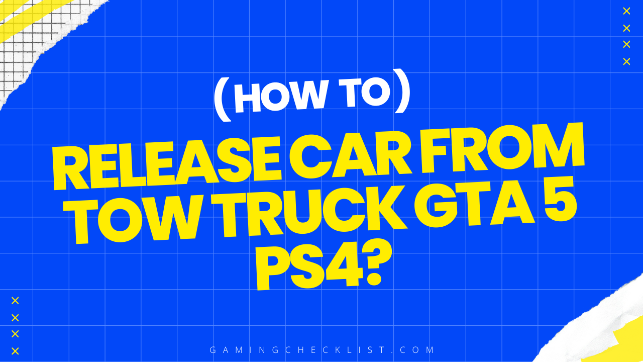How to Release Car from Tow Truck GTA 5 Ps4?
